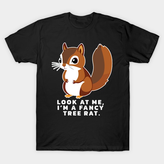 Funny Squirrel | Fancy Tree Rat T-Shirt by IDesign23